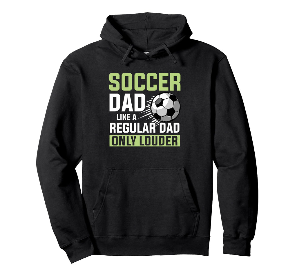 Soccer Dad Fathers Day Hoodie - Novelty Apparel for Adults - T-Shirt, Sweatshirt, Hoodie