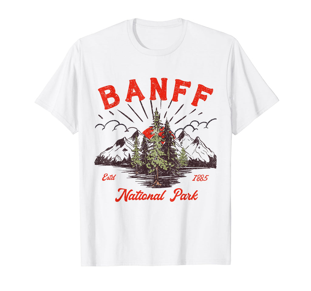 Banff Canadian National Park Souvenir T-Shirt - Streetwear Style Unisex - T-Shirt, Sweatshirt, Hoodie