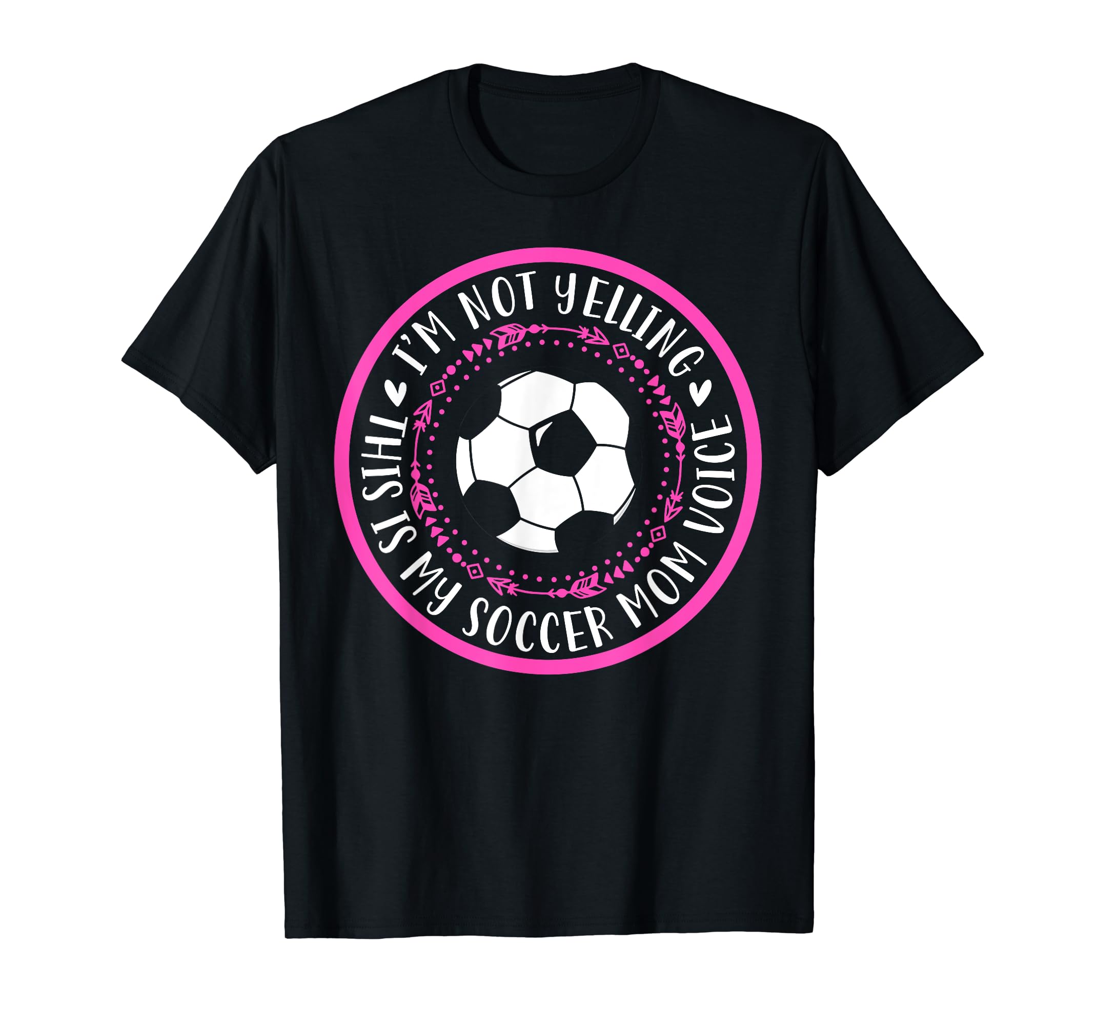 Im Not Yelling This Is My Soccer T-Shirt - Aesthetic Graphic for Adults - T-Shirt, Sweatshirt, Hoodie