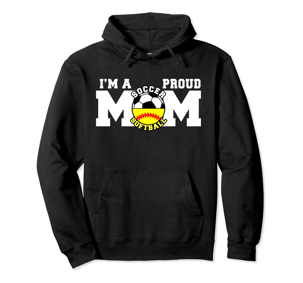 Im Proud Mom Funny Soccer Softball Mom Hoodie - Graphic Print for Adults - T-Shirt, Sweatshirt, Hoodie