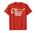 Groovy Funny I Cant My Son Has Soccer T-Shirt - Unique Graphic for Adults - T-Shirt, Sweatshirt, Hoodie