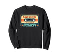 Awesome Like My Daughter Cassette Tape Sweatshirt - Graphic Print Men Women - T-Shirt, Sweatshirt, Hoodie