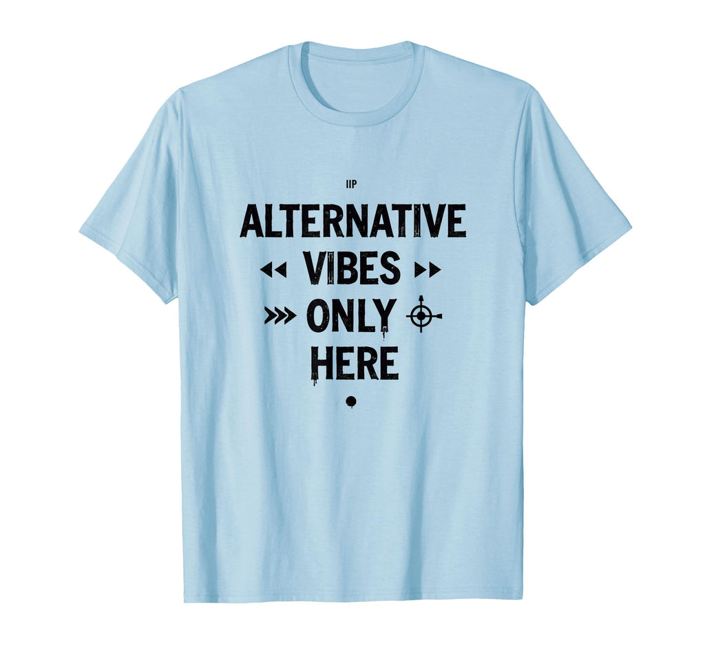 Alternative Vibes Only Here 90S Band T-Shirt - Minimalist Print Men Women - T-Shirt, Sweatshirt, Hoodie