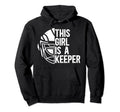 This Is Field Hockey Keeper Female Field Hoodie - Graphic Print Unisex - T-Shirt, Sweatshirt, Hoodie