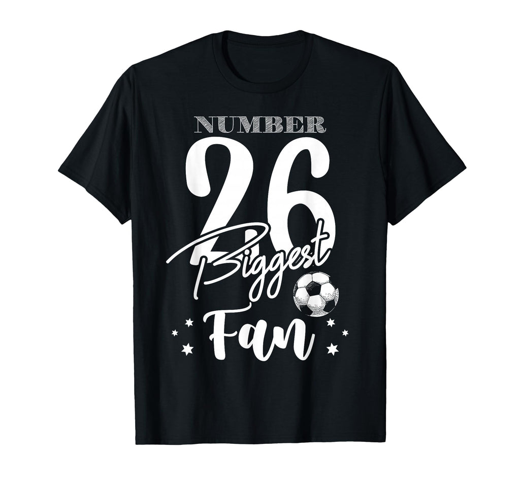Number 26 Biggest Fan Soccer Player T-Shirt - Minimalist Print for Adults - T-Shirt, Sweatshirt, Hoodie