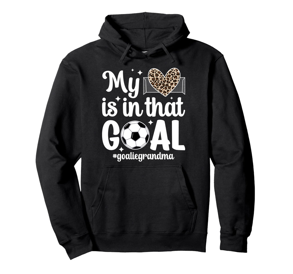 Proud Soccer Goalie Grandma Soccer Hoodie - Aesthetic Graphic Men Women - T-Shirt, Sweatshirt, Hoodie