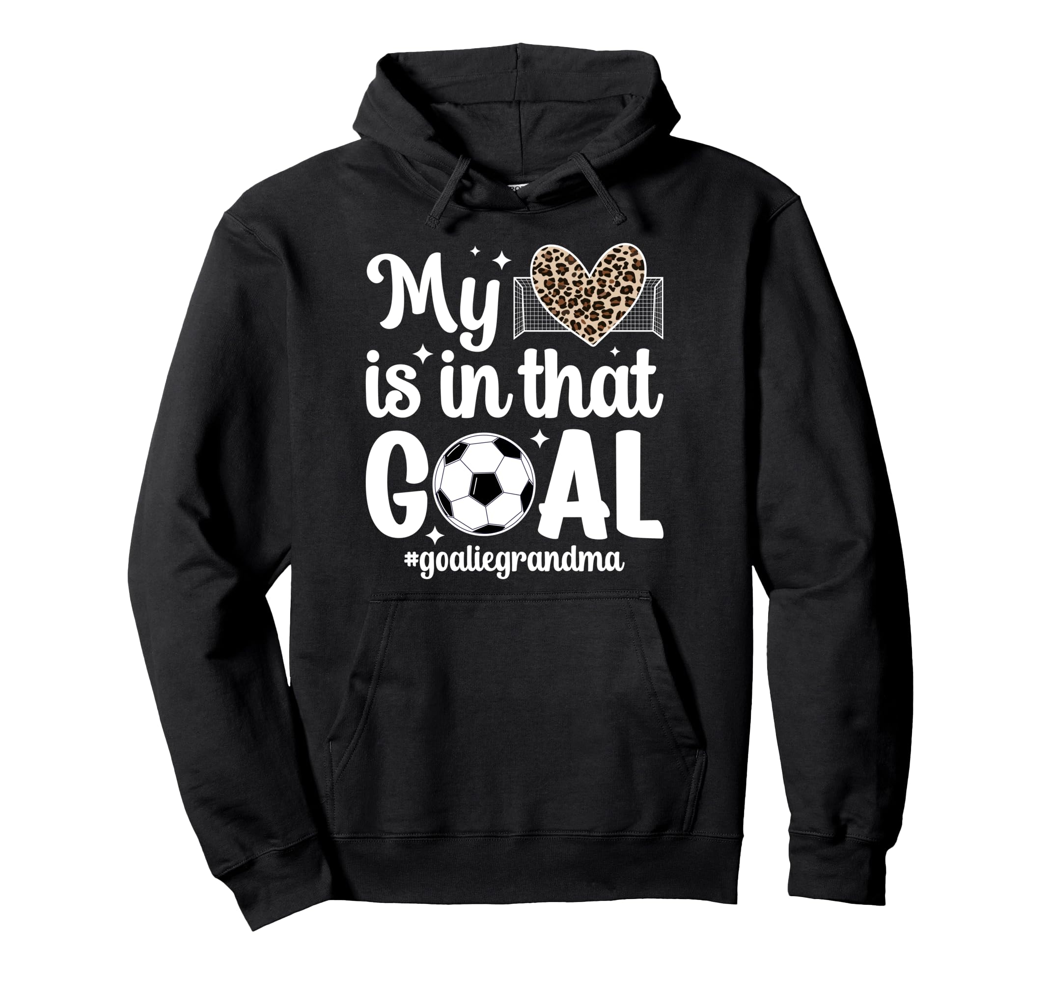 Proud Soccer Goalie Grandma Soccer Hoodie - Aesthetic Graphic Men Women - T-Shirt, Sweatshirt, Hoodie