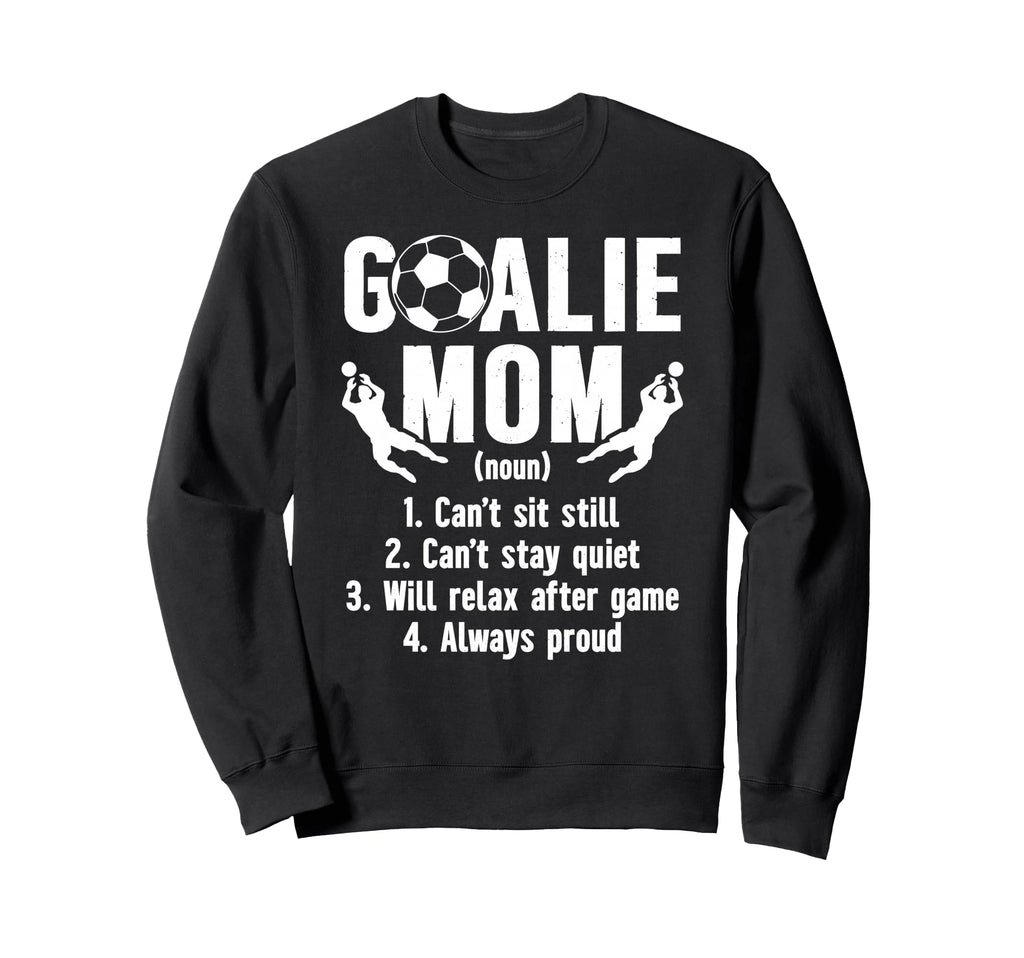 Soccer Goalkeeper Mom Definition Sweatshirt - Minimalist Print Unisex - T-Shirt, Sweatshirt, Hoodie