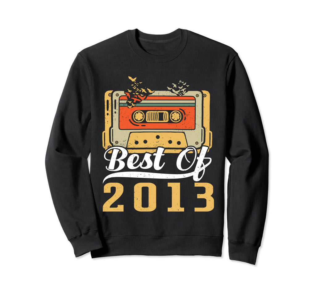 Best 2013 Cassette Tape 10 Years Sweatshirt - Novelty Apparel for Adults - T-Shirt, Sweatshirt, Hoodie