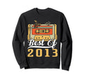 Best 2013 Cassette Tape 10 Years Sweatshirt - Novelty Apparel for Adults - T-Shirt, Sweatshirt, Hoodie
