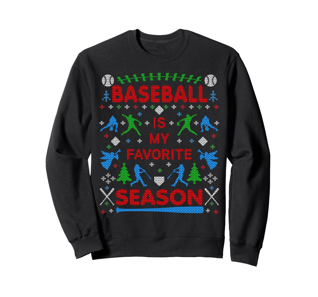 Funny Baseball Season Ugly Sweatshirt - Casual Everyday Wear for Adults - T-Shirt, Sweatshirt, Hoodie