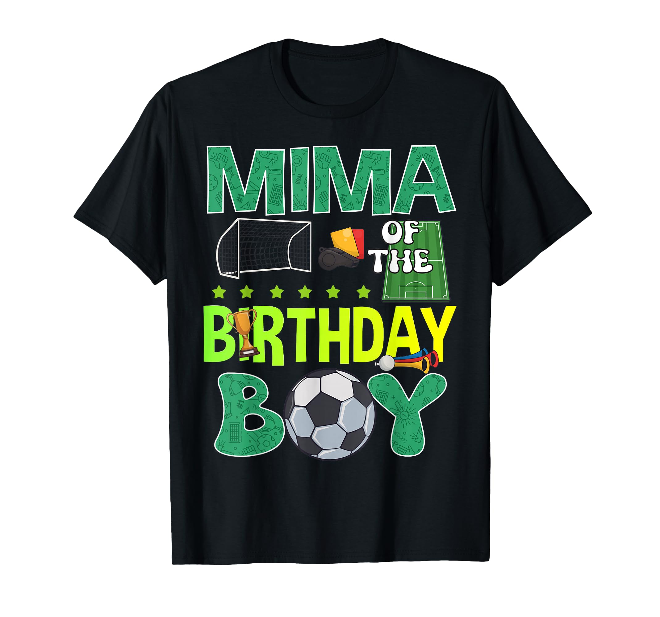 Soccer Goal Birthday Party Trophy Ball Mima T-Shirt - Graphic Print Unisex - T-Shirt, Sweatshirt, Hoodie