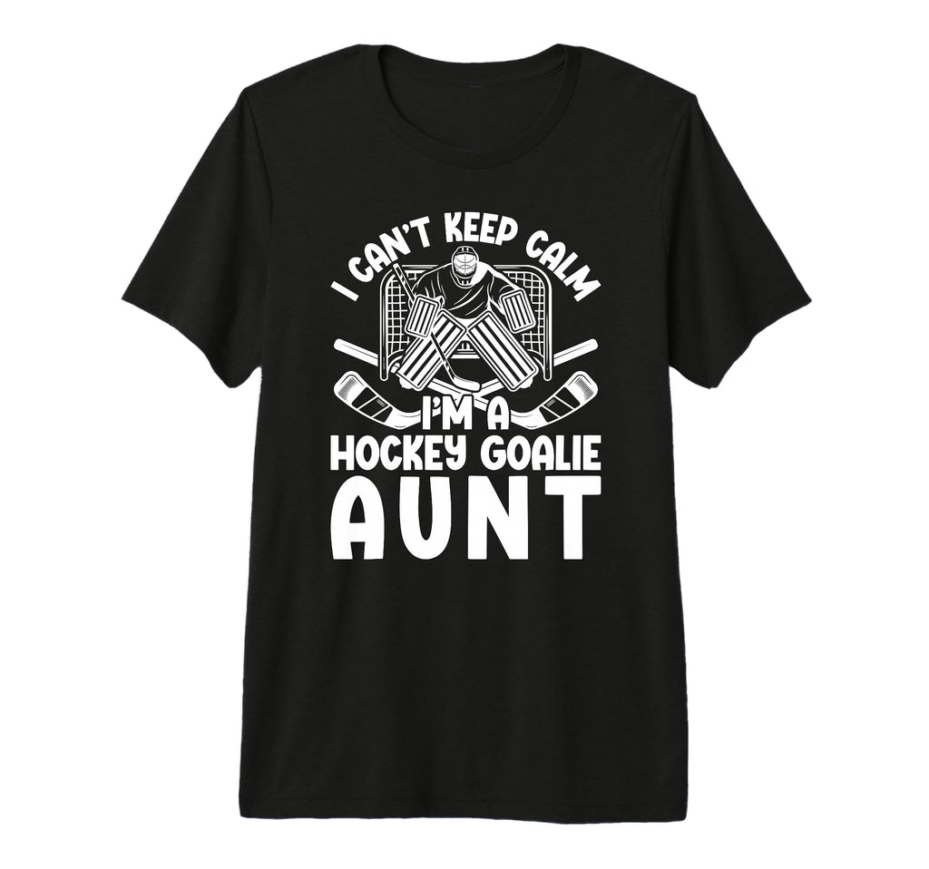 Im Hockey Goalie Aunt Ice Hockey Keeper T-Shirt - Minimalist Print Unisex - T-Shirt, Sweatshirt, Hoodie
