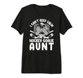 Im Hockey Goalie Aunt Ice Hockey Keeper T-Shirt - Minimalist Print Unisex - T-Shirt, Sweatshirt, Hoodie