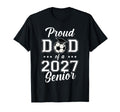 Proud Senior Dad Soccer Class 2027 T-Shirt - Fun Novelty Design for Adults - T-Shirt, Sweatshirt, Hoodie