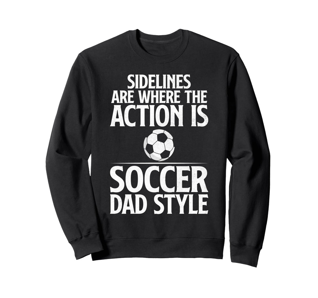 Sidelines Are Where Action Is Sweatshirt - Aesthetic Graphic Men Women - T-Shirt, Sweatshirt, Hoodie