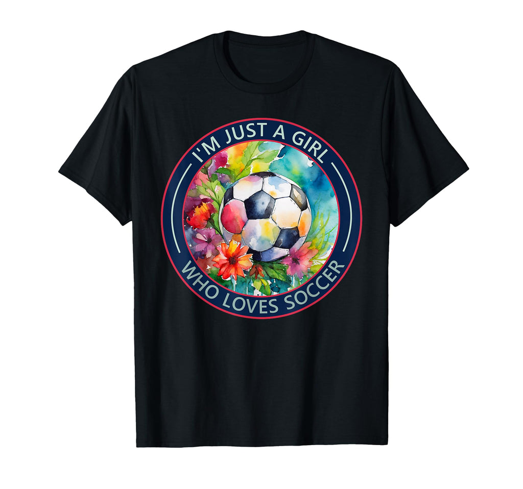 Im Just Who Loves Soccer T-Shirt - Minimalist Print Men Women - T-Shirt, Sweatshirt, Hoodie