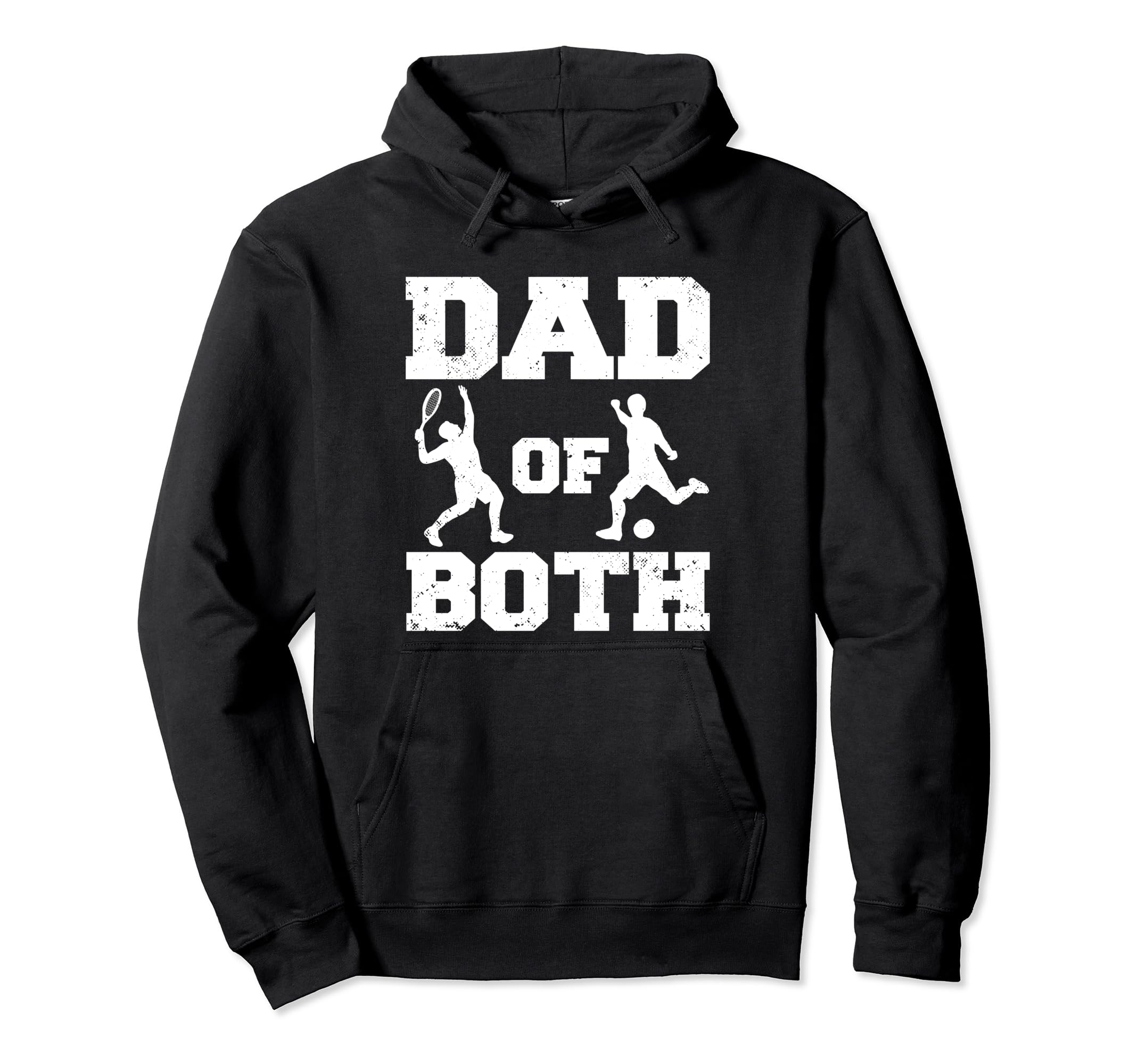 Dad Both Funny Tennis Soccer Dad Hoodie - Minimalist Print Men Women - T-Shirt, Sweatshirt, Hoodie