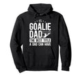 Soccer Goalie Dad Best Title Dad Hoodie - Streetwear Style Men Women - T-Shirt, Sweatshirt, Hoodie
