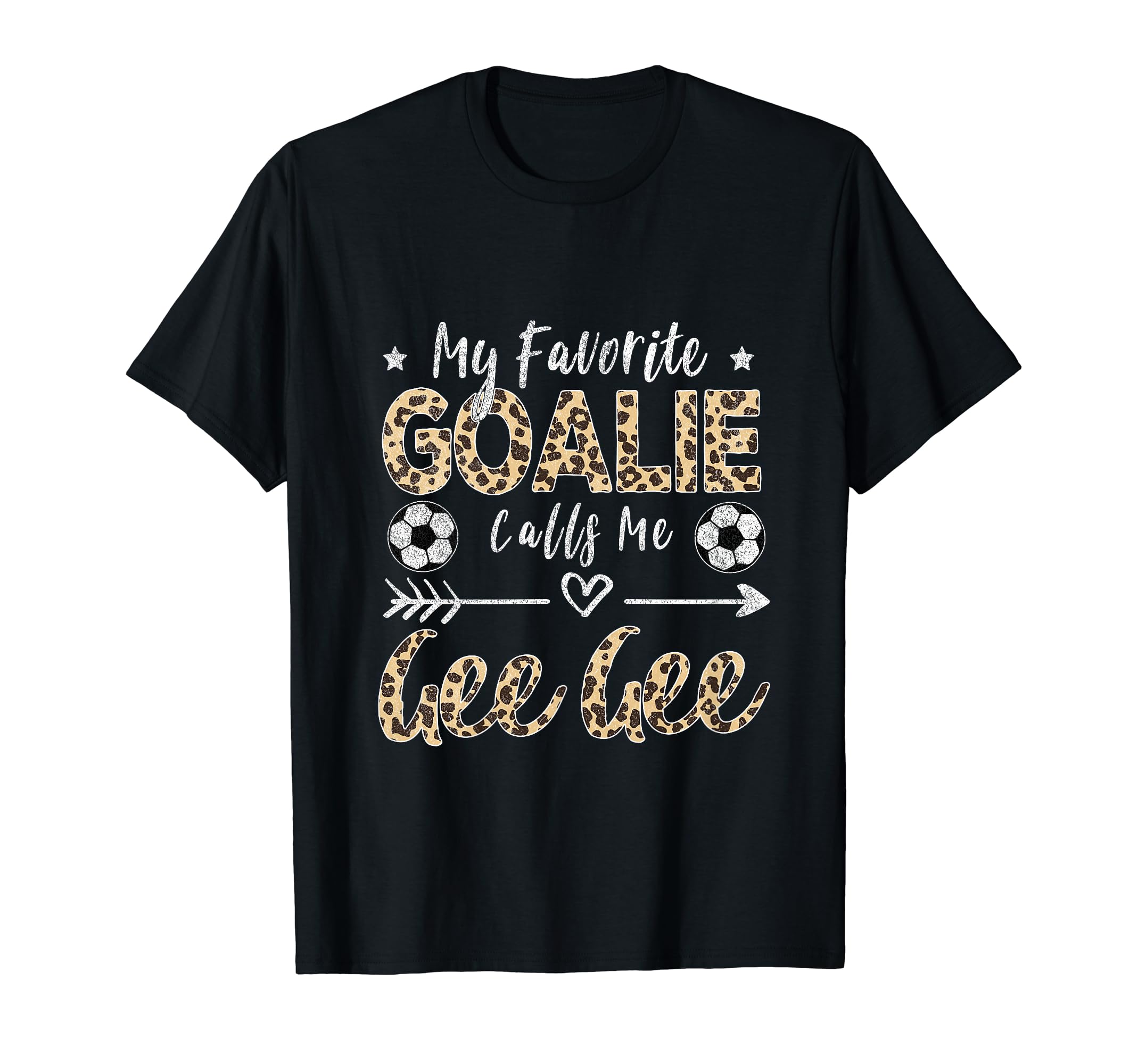 My Favorite Goalie Calls Me Gee Gee Soccer T-Shirt - Novelty Apparel Unisex - T-Shirt, Sweatshirt, Hoodie
