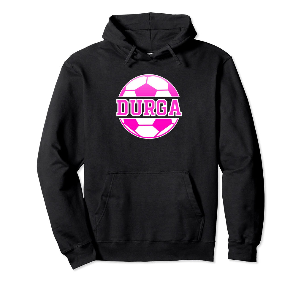 Durga Name Soccer Play Football Hoodie - Casual Everyday Wear Men Women - T-Shirt, Sweatshirt, Hoodie