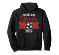 Soccer Senior Mom Senior Soccer Hoodie - Casual Everyday Wear Unisex - T-Shirt, Sweatshirt, Hoodie