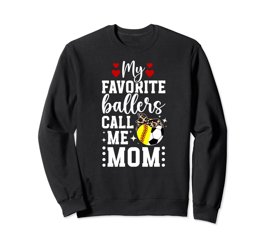 My Favorite Ballers Call Me Mom Sweatshirt - Graphic Print for Adults - T-Shirt, Sweatshirt, Hoodie