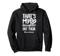 Thats My Daughter Soccer Mom Soccer Hoodie - Minimalist Print Unisex - T-Shirt, Sweatshirt, Hoodie