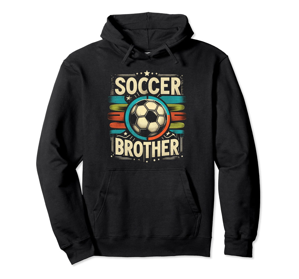 Soccer Brother Family Matching Team Hoodie - Novelty Apparel Unisex - T-Shirt, Sweatshirt, Hoodie