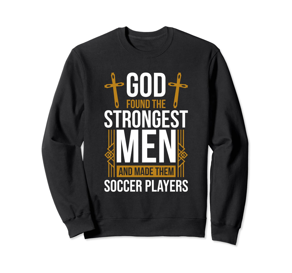 Christian Soccer Players Designs Sweatshirt - Fun Novelty Design Unisex - T-Shirt, Sweatshirt, Hoodie