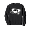 Sad Songs Cassette Tape Sweatshirt - Casual Everyday Wear for Adults - T-Shirt, Sweatshirt, Hoodie