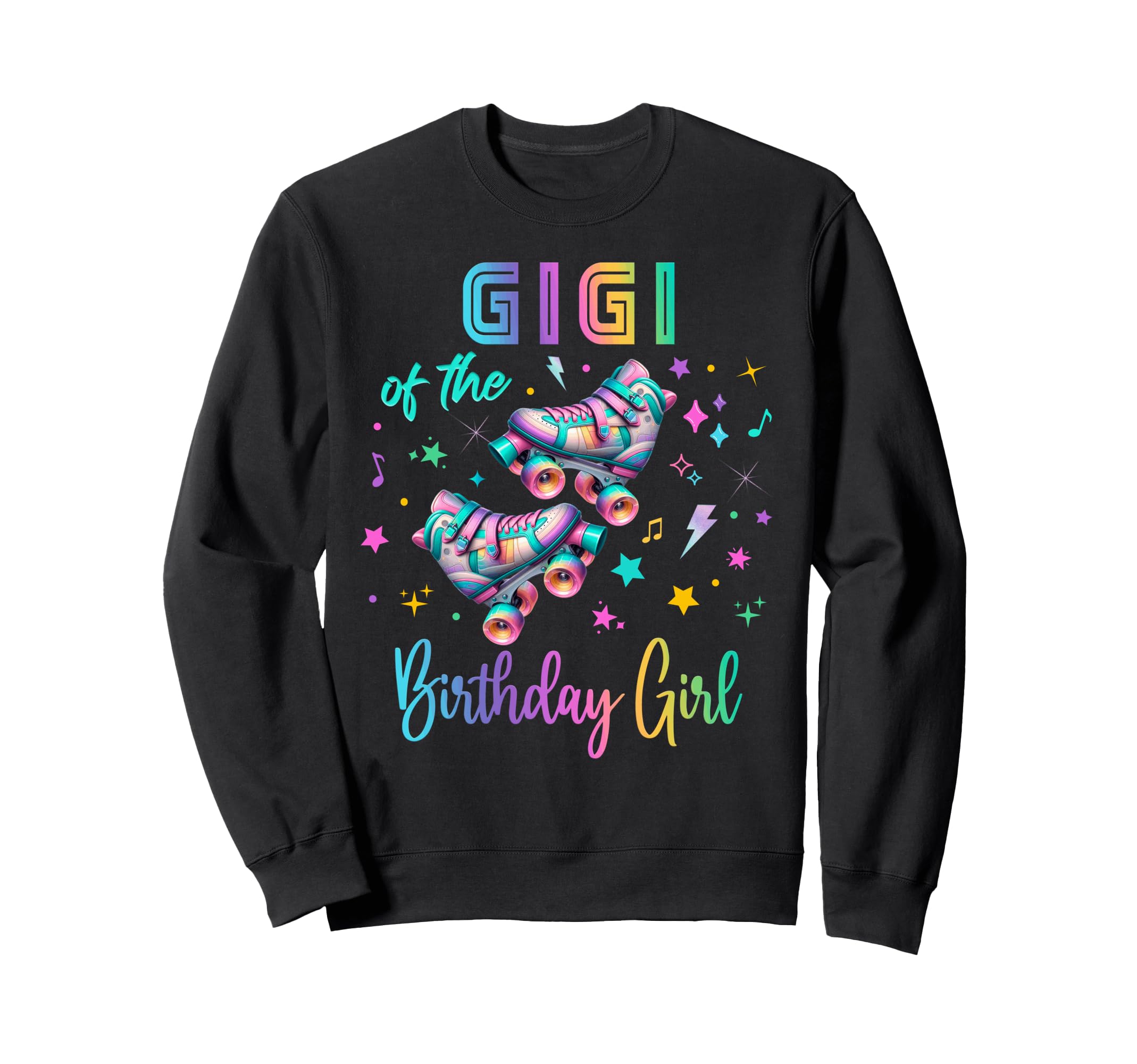 Roller Skates Birthday Outfit Sweatshirt - Novelty Apparel for Adults - T-Shirt, Sweatshirt, Hoodie