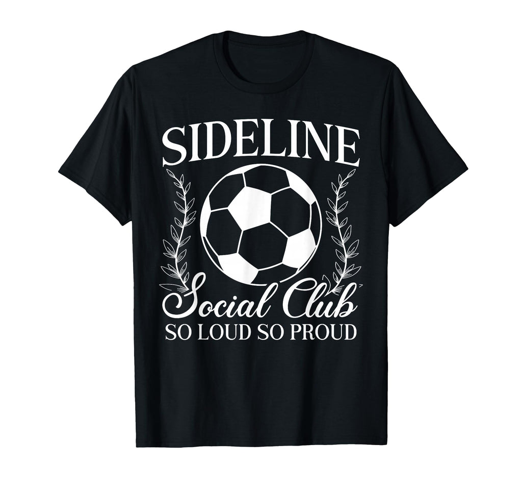 So Proud Soccer Mom Soccer T-Shirt - Casual Everyday Wear for Adults - T-Shirt, Sweatshirt, Hoodie
