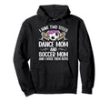 Dance And Soccer Mom Soccer Hoodie - Casual Everyday Wear for Adults - T-Shirt, Sweatshirt, Hoodie