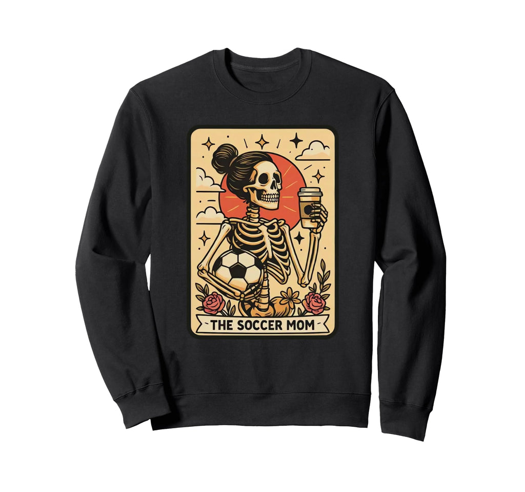 Funny Soccer Mom Tarot Card Sweatshirt - Casual Everyday Wear Unisex - T-Shirt, Sweatshirt, Hoodie