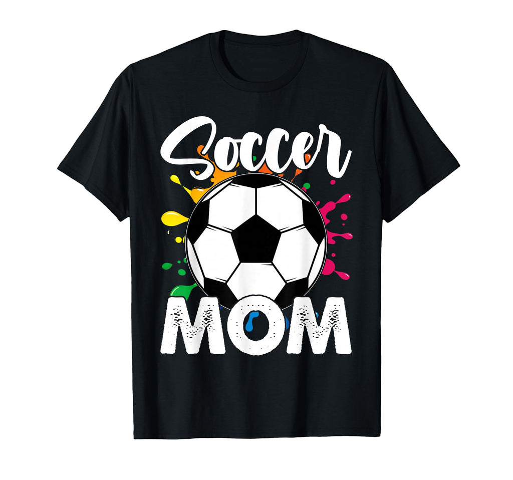 Soccer Mom Soccer Player Game Day Mothers T-Shirt - Novelty Apparel Unisex - T-Shirt, Sweatshirt, Hoodie