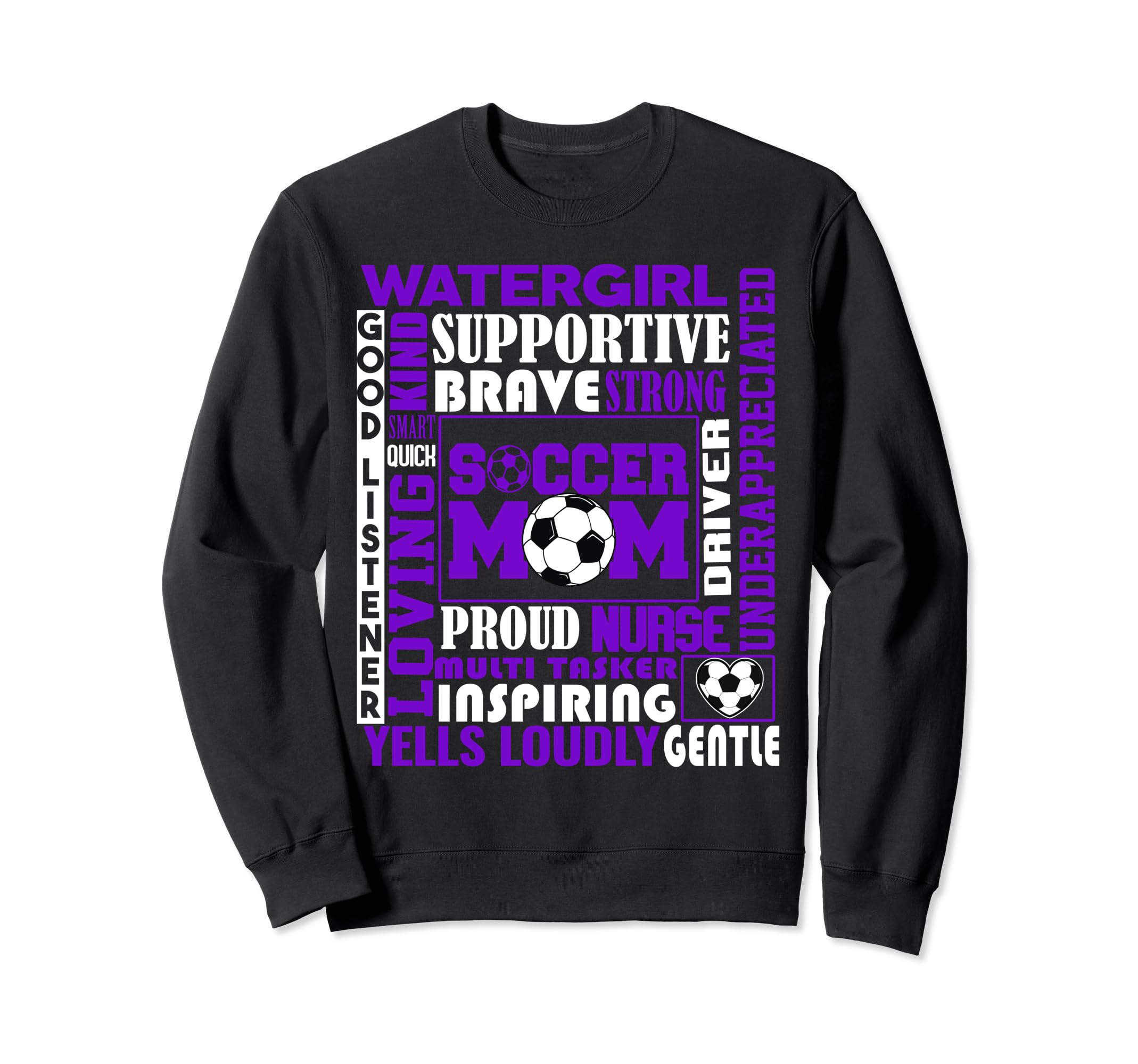 Soccer Mom Traits Best Words Mothers Sweatshirt - Streetwear Style Unisex - T-Shirt, Sweatshirt, Hoodie