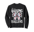 Busy Raising Ballers Baseball Mom Sweatshirt - Novelty Apparel Unisex - T-Shirt, Sweatshirt, Hoodie