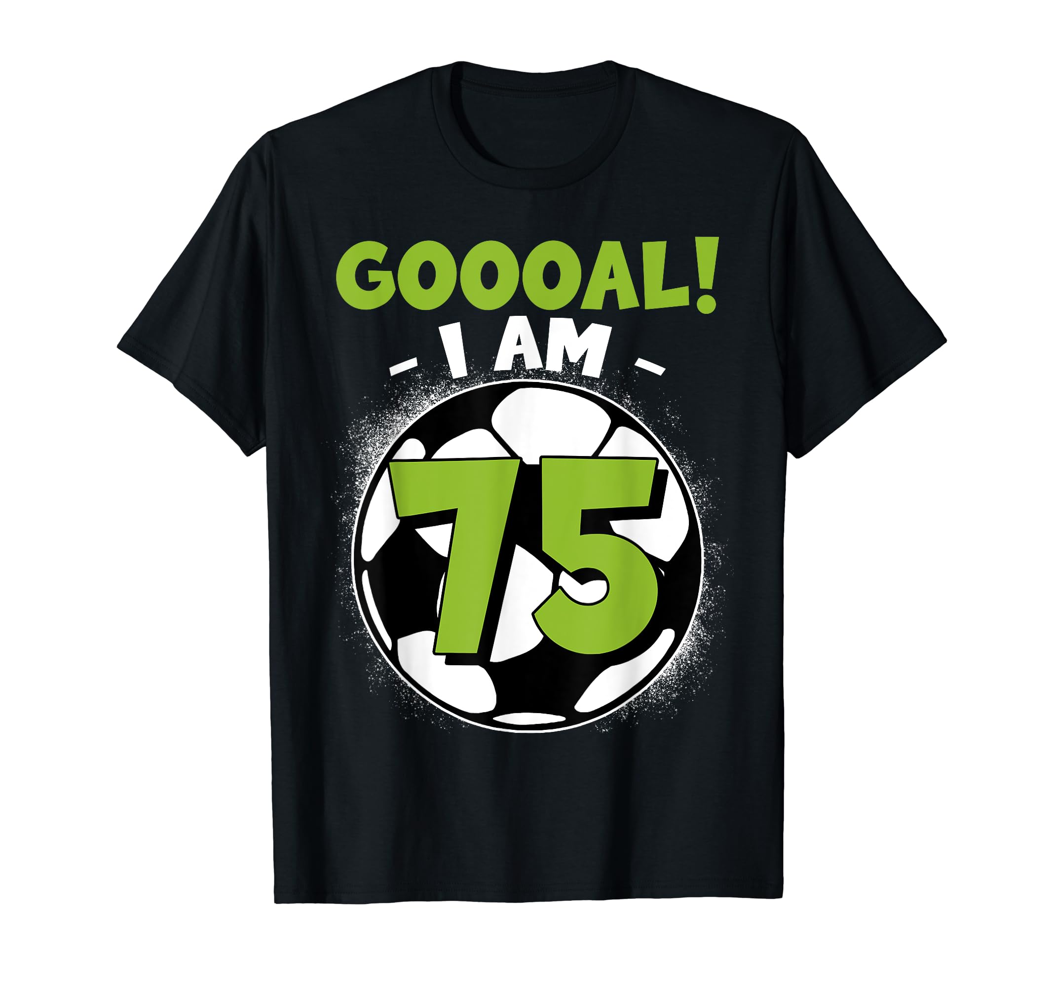 75 Year Old Birthday Soccer Themed T-Shirt - Graphic Print for Adults - T-Shirt, Sweatshirt, Hoodie