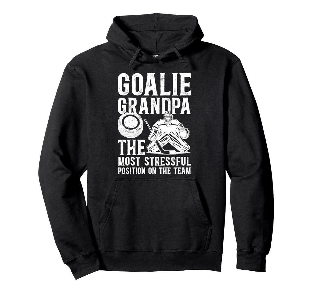 Funny Hockey Goalie Grandpa Hockey Keeper Hoodie - Novelty Apparel Unisex - T-Shirt, Sweatshirt, Hoodie