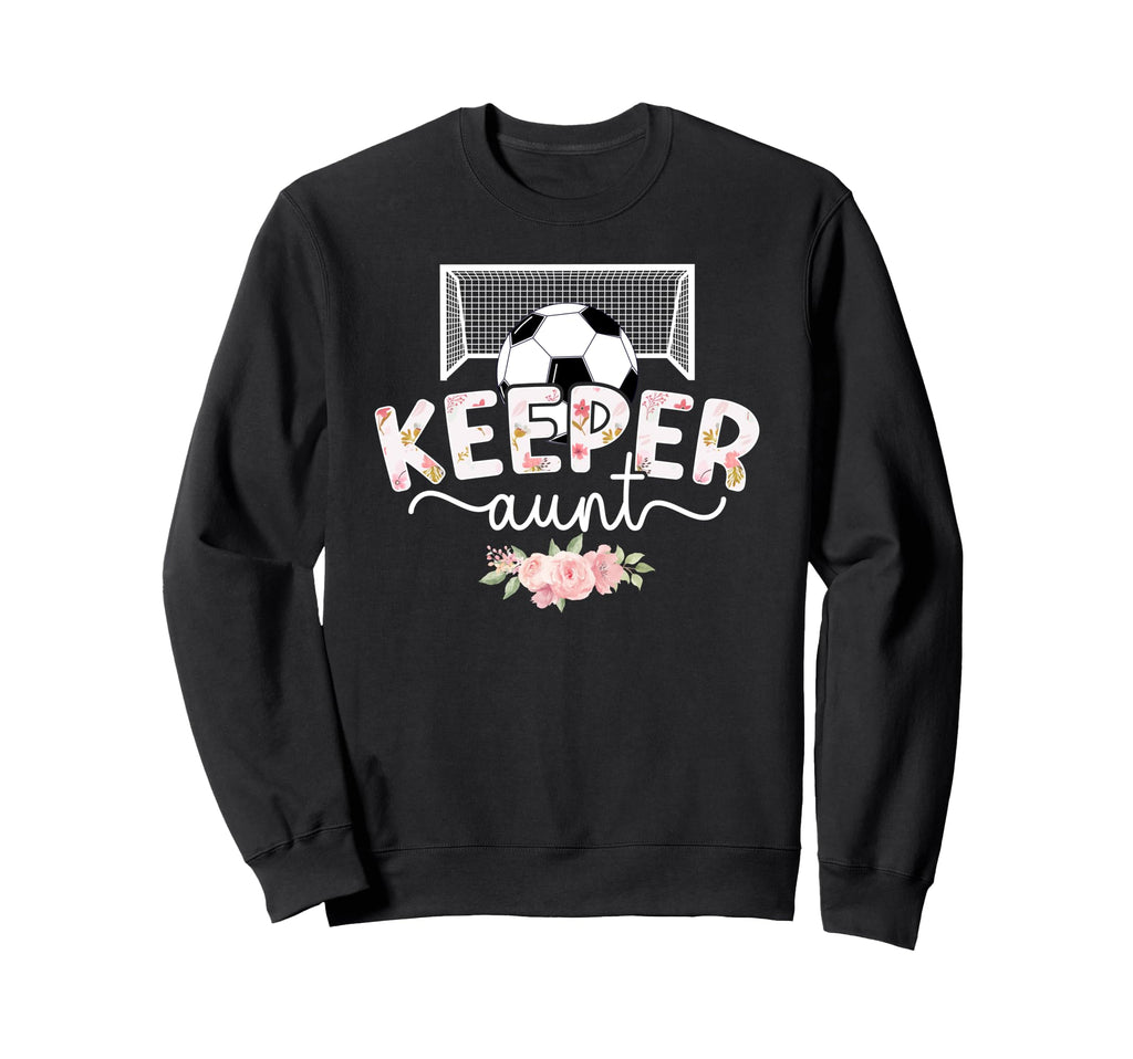 Soccer Keeper Aunt Soccer Goalie Sweatshirt - Aesthetic Graphic for Adults - T-Shirt, Sweatshirt, Hoodie
