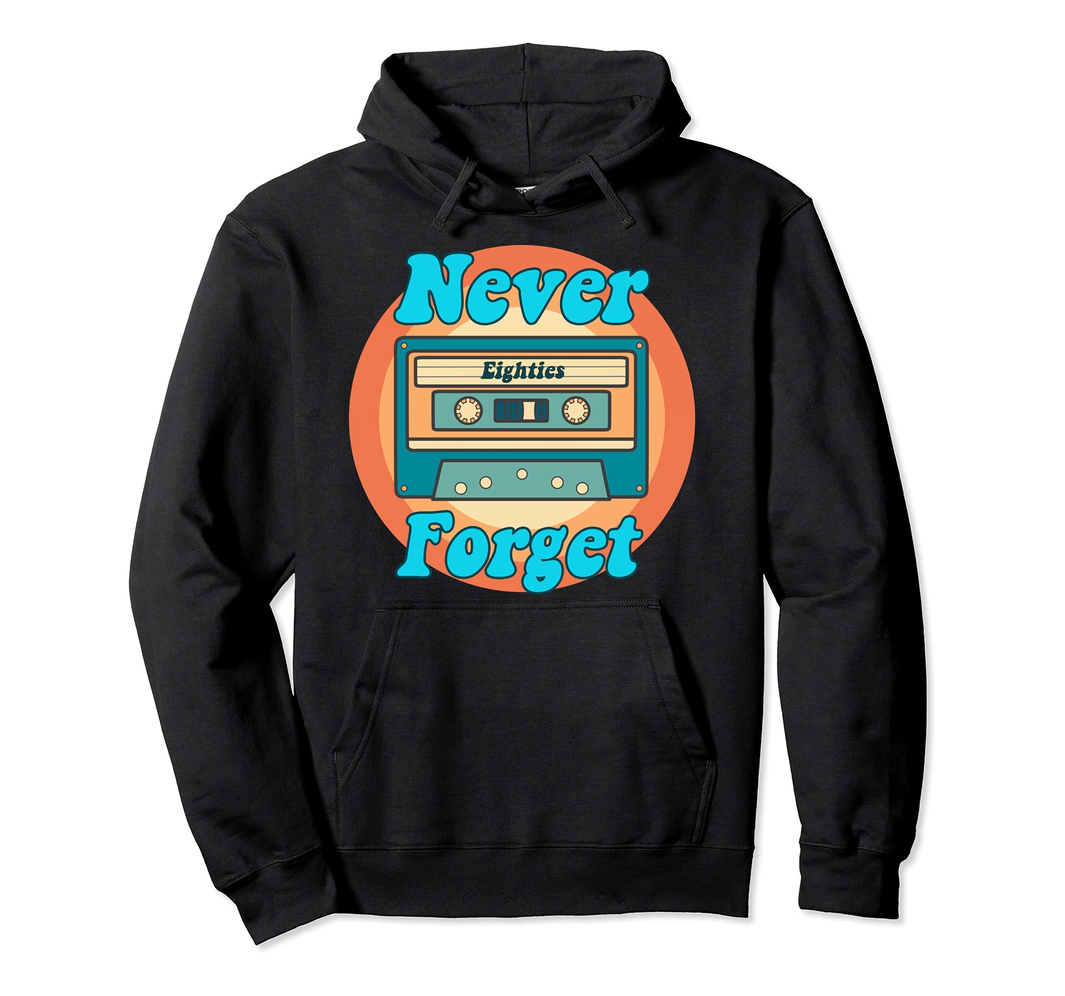 Never Forget Eighties Cassette Tape Hoodie - Aesthetic Graphic Unisex - T-Shirt, Sweatshirt, Hoodie