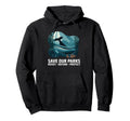Save Our Parks Protect National Park Hoodie - Unique Graphic Men Women - T-Shirt, Sweatshirt, Hoodie