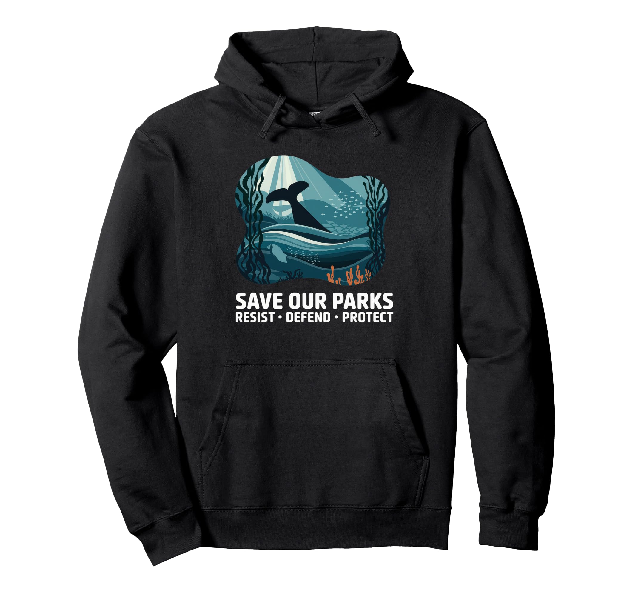 Save Our Parks Protect National Park Hoodie - Unique Graphic Men Women - T-Shirt, Sweatshirt, Hoodie
