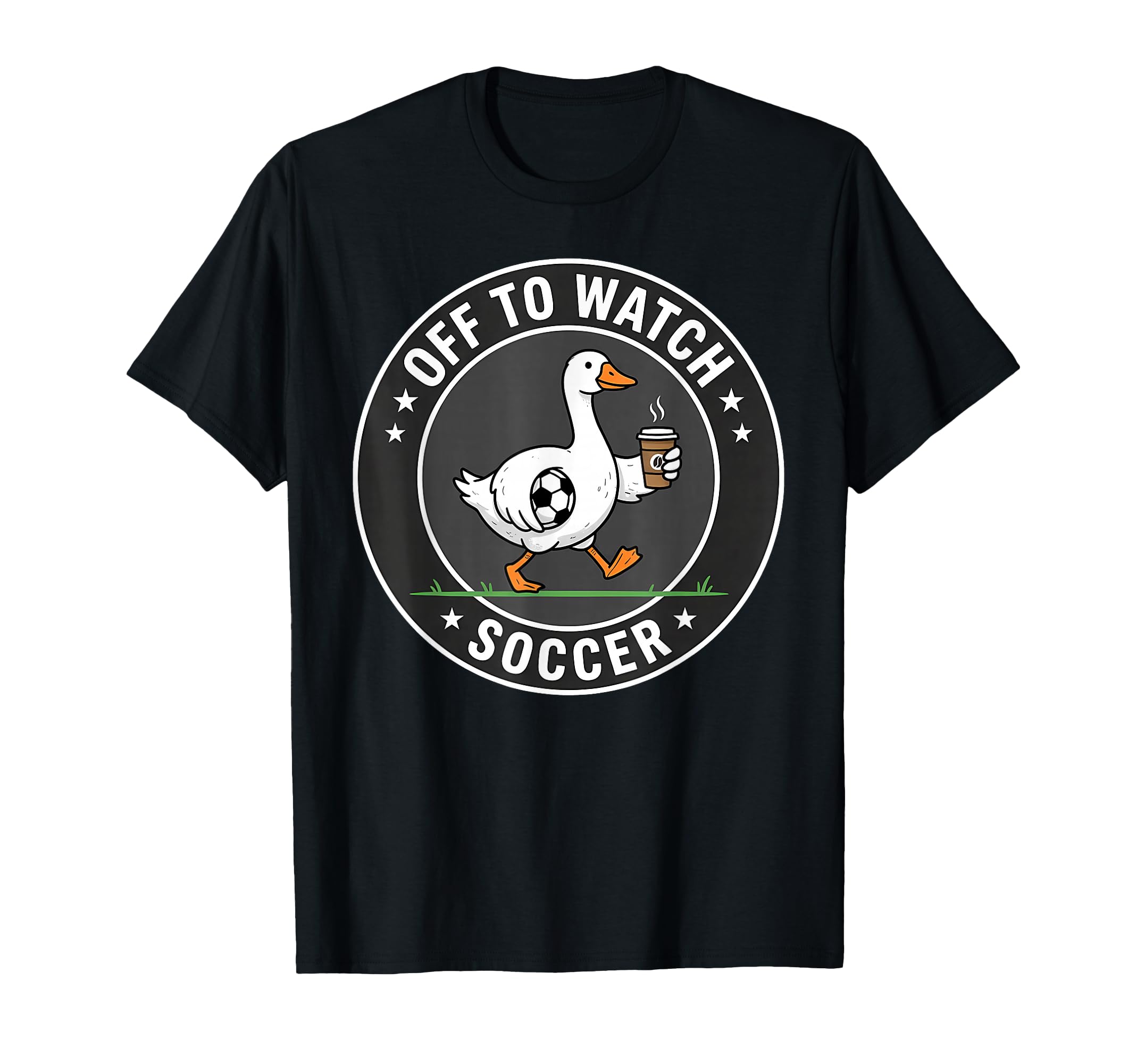 Funny Off To Watch Soccer Silly T-Shirt - Casual Everyday Wear for Adults - T-Shirt, Sweatshirt, Hoodie