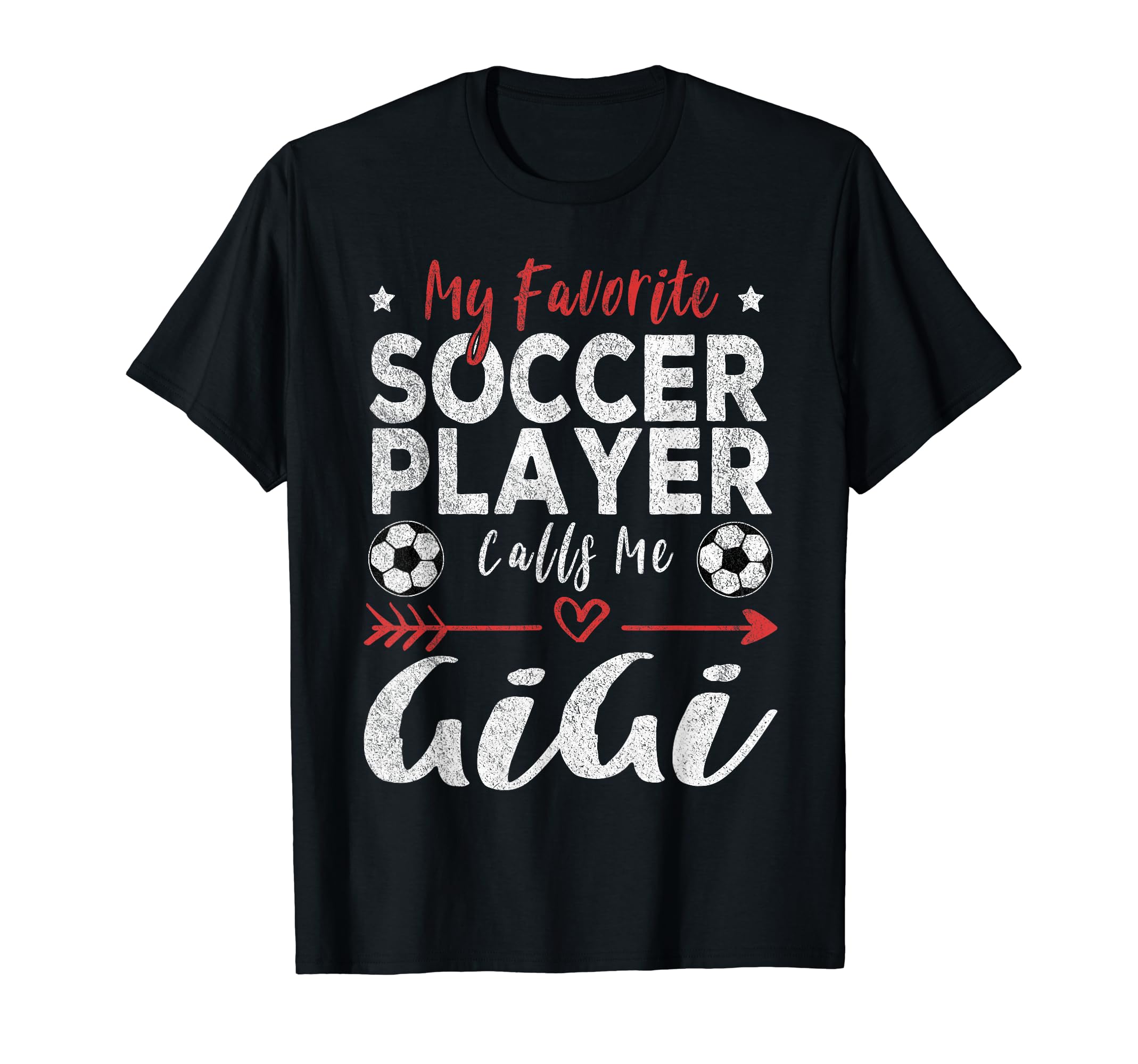My Favorite Soccer Player Calls Me Gigi T-Shirt - Unique Graphic for Adults - T-Shirt, Sweatshirt, Hoodie