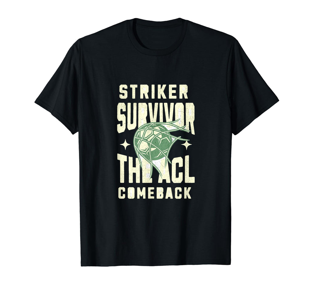 Striker Survivor Acl Comeback Acl T-Shirt - Unique Graphic Men Women - T-Shirt, Sweatshirt, Hoodie