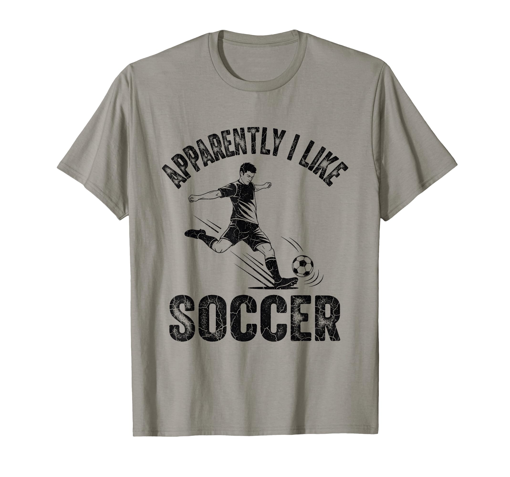 Apparently I Like Soccer Season T-Shirt - Fun Novelty Design Men Women - T-Shirt, Sweatshirt, Hoodie