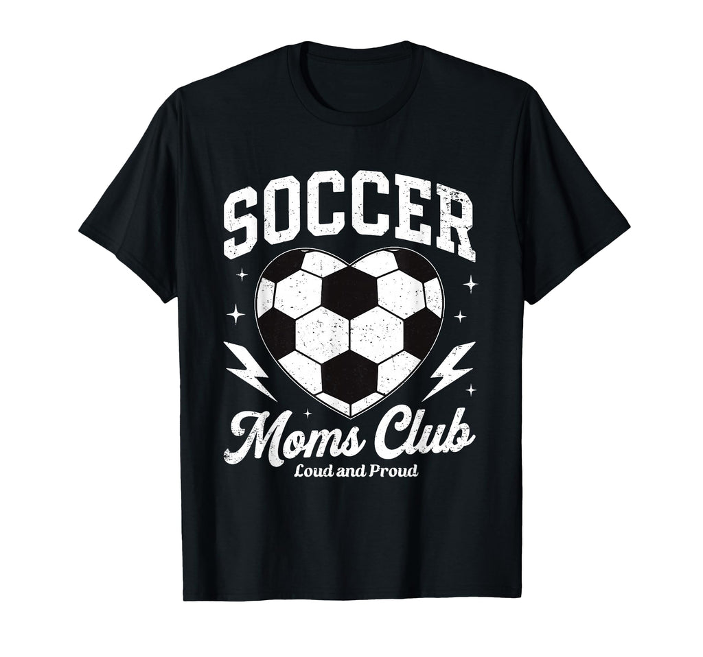Soccer Moms Club Loud And Proud Game Day T-Shirt - Streetwear Style Unisex - T-Shirt, Sweatshirt, Hoodie
