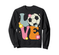 Soccer Love Groovy Soccer Lover Sweatshirt - Fun Novelty Design for Adults - T-Shirt, Sweatshirt, Hoodie